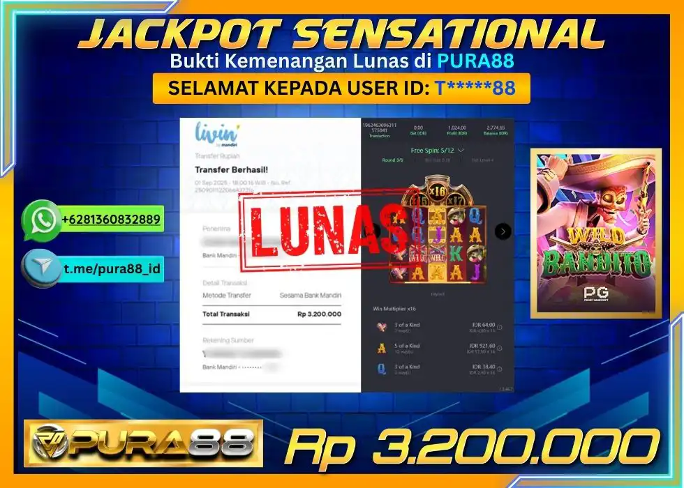 PURA88 JACKPOT SENSATIONAL WILD BANDITO Rp 3.200.000,- LUNAS
